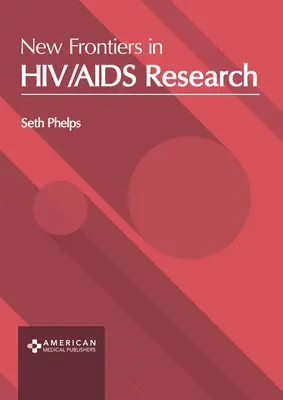 Nuevas fronteras en la investigación del vih/sida - New Frontiers in Hiv/AIDS Research