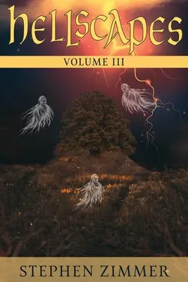 Paisajes del Infierno, Volumen III - Hellscapes, Volume III