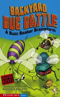 Batalla de bichos: Una tormenta de ideas de Buzz Beaker - Backyard Bug Battle: A Buzz Beaker Brainstorm