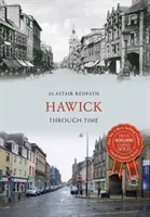 Hawick a través del tiempo - Hawick Through Time