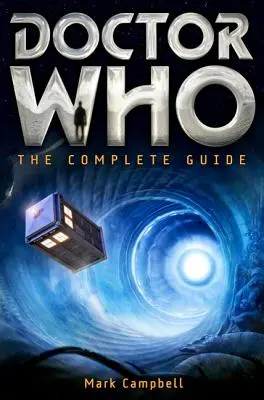 Doctor Who: La guía completa - Doctor Who: The Complete Guide