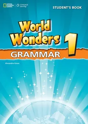 World Wonders 1 Grammar Book (inglés) - World Wonders 1 Grammar Book (English)