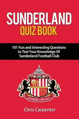 Libro de preguntas y respuestas del Sunderland - Sunderland Quiz Book