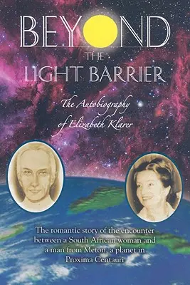 Más allá de la barrera de luz: La autobiografía de Elizabeth Klarer - Beyond the Light Barrier: The Autobiography of Elizabeth Klarer