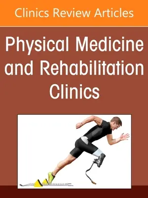 Procedimientos de ablación no espinal, número de Physical Medicine and Rehabilitation Clinics of North America, 32 - Non-Spine Ablation Procedures, an Issue of Physical Medicine and Rehabilitation Clinics of North America, 32