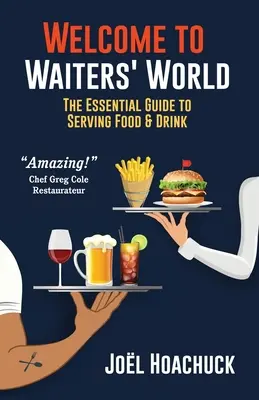 Bienvenido al mundo de los camareros - Welcome to Waiters' World