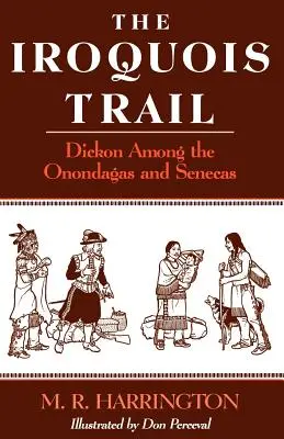 El rastro iroqués: Dickon entre los onondagas y los senecas - The Iroquois Trail: Dickon among the Onondagas and Senecas