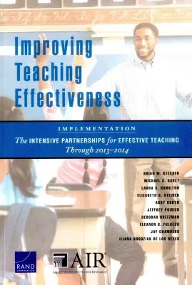 Mejora de la eficacia docente: Implementación: Las asociaciones intensivas para una enseñanza eficaz hasta 2013-2014 - Improving Teaching Effectiveness: Implementation: The Intensive Partnerships for Effective Teaching Through 2013-2014