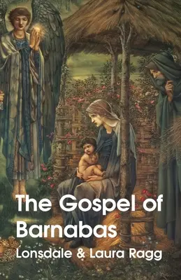 El Evangelio de Bernabé (Lonsdale Ragg (Traductor) Laura Ragg) - The Gospel Of Barnabas (Lonsdale Ragg (Translator) Laura Ragg)