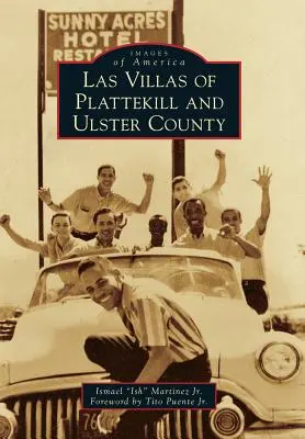 Las Villas de Plattekill y el Condado de Ulster - Las Villas of Plattekill and Ulster County