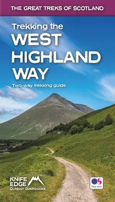 Senderismo por la West Highland Way: Guía de senderismo en dos direcciones - Trekking the West Highland Way: Two-Way Trekking Guide