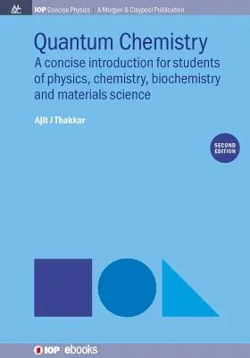 Química cuántica: Una introducción concisa, segunda edición - Quantum Chemistry: A Concise Introduction, Second Edition