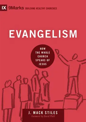 Evangelismo: Cómo toda la Iglesia habla de Jesús - Evangelism: How the Whole Church Speaks of Jesus