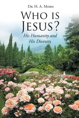 ¿Quién es Jesús? Su humanidad y su divinidad - Who is Jesus?: His Humanity and His Divinity