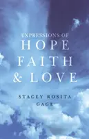 Expresiones de esperanza, fe y amor - Expressions of Hope, Faith and Love