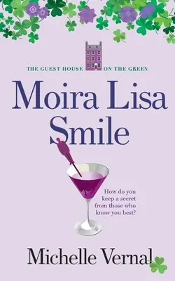 La sonrisa de Moira Lisa, Libro 2 The Guesthouse on the Green - Moira Lisa Smile, Book 2 The Guesthouse on the Green