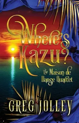 ¿Dónde está Kazu? Libro primero del cuarteto Maison de Danse - Where's Kazu?: Book One of the Maison de Danse Quartet