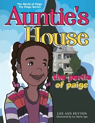 La casa de la tía Los peligros de Paige Vol. 1 - Auntie's House: The Perils of Paige Vol. 1