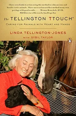 El toque Tellington: Cuidar a los animales con el corazón y las manos - The Tellington Ttouch: Caring for Animals with Heart and Hands