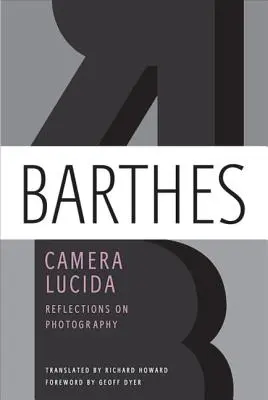 Camera Lucida: Reflexiones sobre la fotografía - Camera Lucida: Reflections on Photography