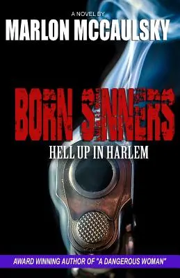 Nacidos pecadores: Hell Up in Harlem - Born Sinners: Hell Up in Harlem