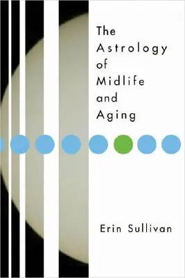 Astrología de la mediana edad y el envejecimiento - Astrology of Midlife and Aging