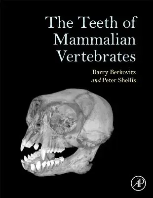 Dientes de Vertebrados Mamíferos - Teeth of Mammalian Vertebrates