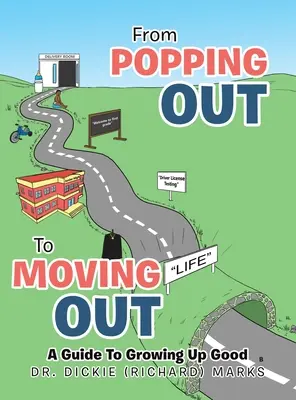 De salir a mudarse: Guía para crecer bien (Negro) (Marks Dickie (Richard)) - From Popping out to Moving out: a Guide to Growing up Good (Black) (Marks Dickie (Richard))