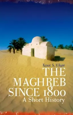 El Magreb desde 1800 - The Maghreb Since 1800