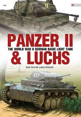 Panzer II & Luchs: El tanque ligero básico alemán de la Segunda Guerra Mundial - Panzer II & Luchs: The World War II German Basic Light Tank