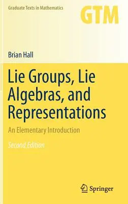 Grupos de Lie, álgebras de Lie y representaciones: Una introducción elemental - Lie Groups, Lie Algebras, and Representations: An Elementary Introduction