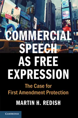 El discurso comercial como libre expresión - Commercial Speech as Free Expression