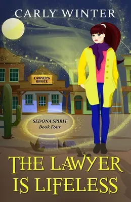 El Abogado No Tiene Vida: A Humorous Paranormal Cozy Mystery - The Lawyer is Lifeless: A Humorous Paranormal Cozy Mystery