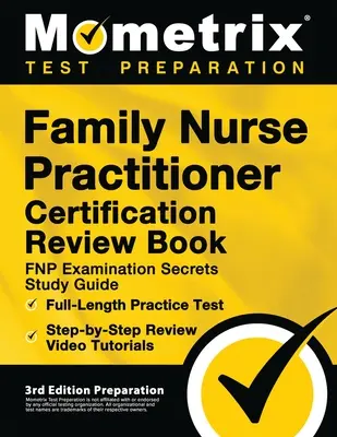 Libro de Repaso de la Certificación de Enfermera Familiar - Guía de Estudio de los Secretos del Examen FNP, Examen de Práctica Completo, Video Tutoriales Paso a Paso: [3 - Family Nurse Practitioner Certification Review Book - FNP Examination Secrets Study Guide, Full-Length Practice Test, Step-by-Step Video Tutorials: [3