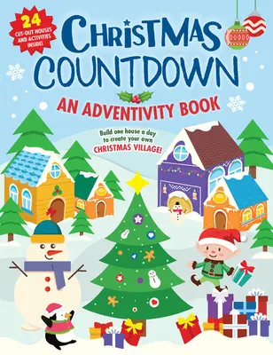 Cuenta Regresiva de Navidad: Un libro de advenimientos - ¡Construye una casa al día para crear tu propio pueblo navideño! 25 Casas Recortables y Actividades Ins - Christmas Countdown: An Adventivity Book - Build One House a Day to Create Your Own Christmas Village! 25 Cut-Out Houses and Activities Ins