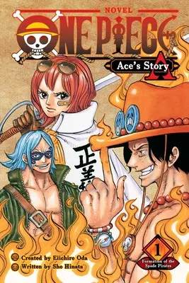 One Piece: Ace's Story, Vol. 1, 1: Formación de los Piratas de Picas - One Piece: Ace's Story, Vol. 1, 1: Formation of the Spade Pirates