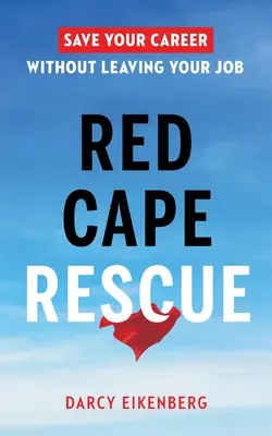 Rescate en Cabo Rojo: Salva tu carrera sin dejar tu trabajo - Red Cape Rescue: Save Your Career Without Leaving Your Job