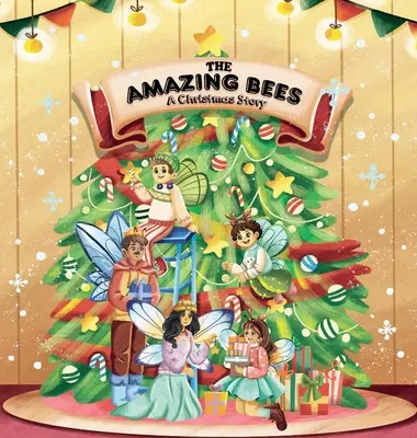 Las asombrosas abejas, un cuento de navidad - The Amazing Bees, a christmas story