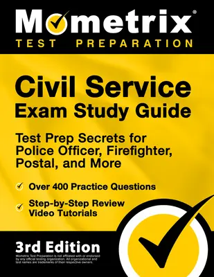 Guía de Estudio del Examen de Servicio Civil - Secretos de Preparación para el Examen de Oficial de Policía, Bombero, Postal, y Más, Más de 400 Preguntas de Práctica, Revisión Paso a Paso - Civil Service Exam Study Guide - Test Prep Secrets for Police Officer, Firefighter, Postal, and More, Over 400 Practice Questions, Step-by-Step Review