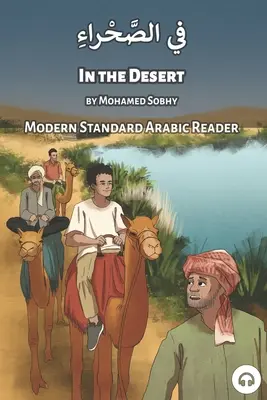 En el desierto: Lector de árabe moderno estándar - In the Desert: Modern Standard Arabic Reader