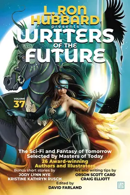 L. Ronald Hubbard Presenta Escritores del Futuro Volumen 37: Antología superventas de relatos cortos de ciencia ficción y fantasía premiados - L. Ron Hubbard Presents Writers of the Future Volume 37: Bestselling Anthology of Award-Winning Science Fiction and Fantasy Short Stories