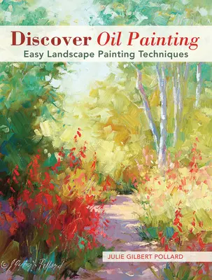 Descubre la pintura al óleo: Técnicas fáciles para pintar paisajes - Discover Oil Painting: Easy Landscape Painting Techniques