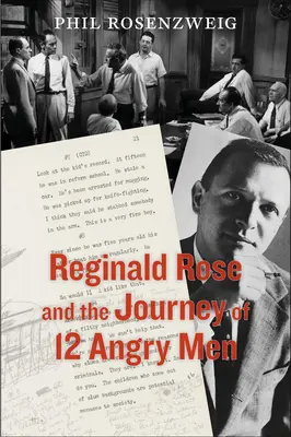 Reginald Rose y el viaje de 12 Angry Men - Reginald Rose and the Journey of 12 Angry Men