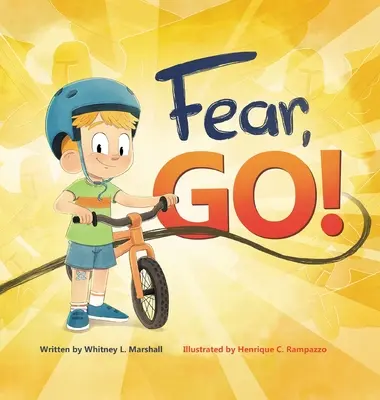 Miedo, ¡Vete! El viaje de un niño de conquista del miedo con la guía del Espíritu Santo - Fear, Go!: A little boy's journey of conquering fear with guidance from the Holy Spirit