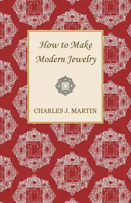 Cómo hacer joyería moderna - How to Make Modern Jewelry