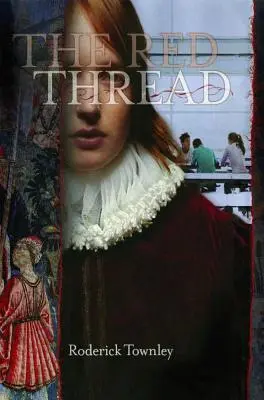 El hilo rojo: Una novela en tres encarnaciones - The Red Thread: A Novel in Three Incarnations