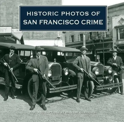 Fotos históricas de la delincuencia en San Francisco - Historic Photos of San Francisco Crime