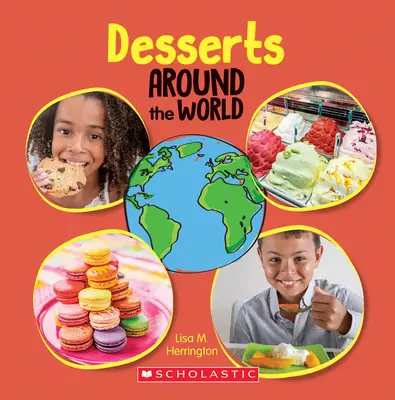 Postres por el mundo (La vuelta al mundo) - Desserts Around the World (Around the World)