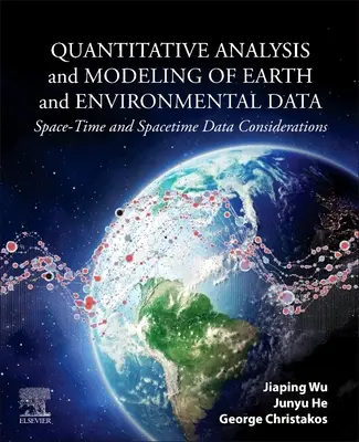 Análisis cuantitativo y modelización de datos terrestres y medioambientales: Consideraciones sobre los datos espaciotemporales - Quantitative Analysis and Modeling of Earth and Environmental Data: Space-Time and Spacetime Data Considerations