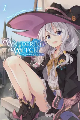 La bruja errante: El viaje de Elaina, Vol. 1 (Novela ligera) - Wandering Witch: The Journey of Elaina, Vol. 1 (Light Novel)